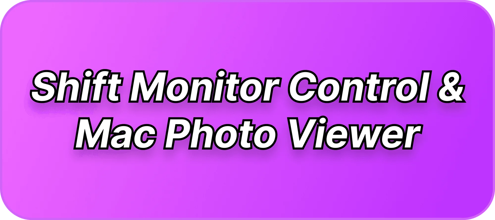 Owl3D Shift 2.4.0 showing monitor brightness and power controls and the Mac Holographic Photo Viewer