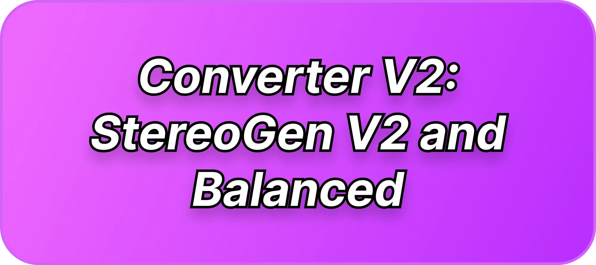 Purple Owl3D cover reading Converter V2: StereoGen V2 and Balanced